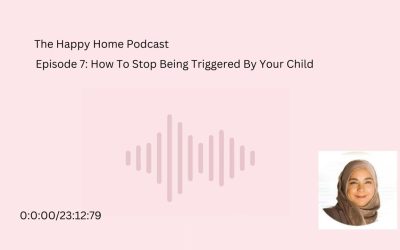 How To Stop Being Triggered By Your Child